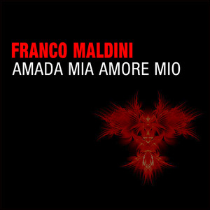 Amada Mia Amore Mio (Extended Version)