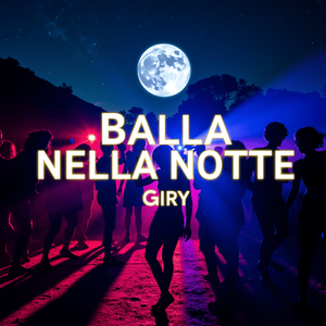 Balla Nella Notte