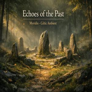 Echoes of the Past