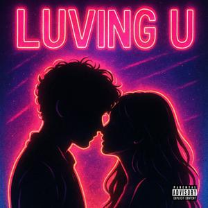 LUVING U