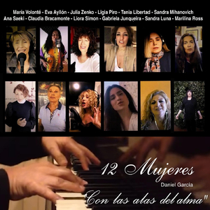 Con las Alas del Alma (12 Mujeres) [feat. Julia Zenko, Tania Libertad, Eva Ayllón, Ana Saeki, Sandra Mihanovich, Ligia Piro, Gabriela Junqueira, Liora Simon, María Volonté, Cecilia Bracamonte, Marilina Ross & Sandra Luna]
