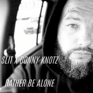 Rather Be Alone