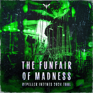 The Funfair of Madness (Repeller Intents 2024 Tool)