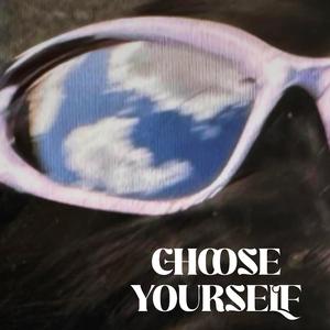 ChooseYourself (feat. Kanna)