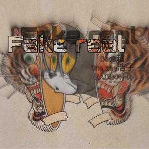 Fake real