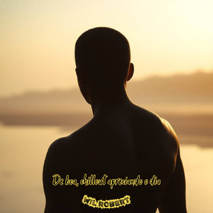 De boa, chillout apreciando o dia