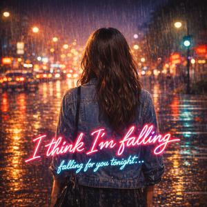 I Think I'm Falling (English Version)