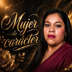 MUJER DE CARACTER