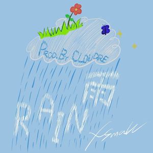 雨（RAIN)（Prod by.ClouDre）