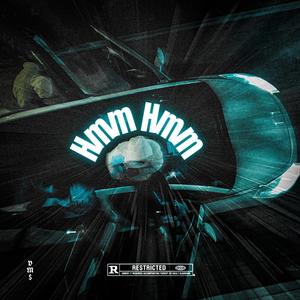 HMM HMM (feat. D1 Breezy, Asster, Dandi DG & VIMO$OUND)