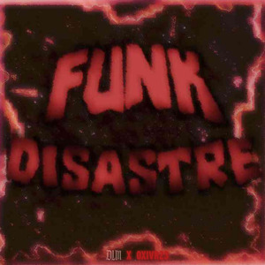 FUNK DISASTRE (Slowed)