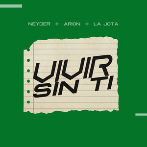Vivir Sin Ti (feat. Arion, La Jota)