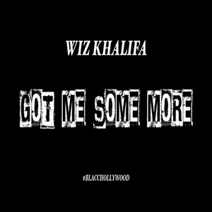 Got Me Some More (Prod. By Young Chop)