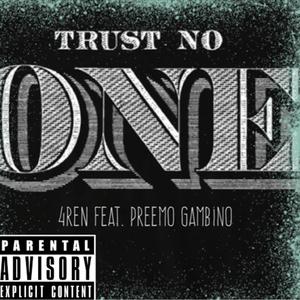 TRUST NO ONE