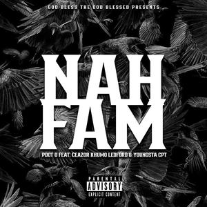 Nah FAM (feat. Youngsta CPT, Khumo Leff & Ceazor)