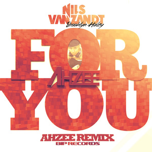 For You (Ahzee Remix Radio Edit)