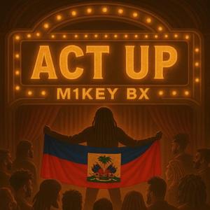Act Up (No Backup 2)