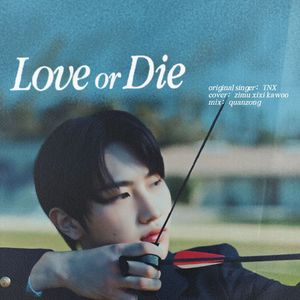 Love or Die