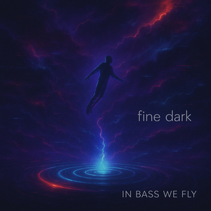 In Bass We Fly