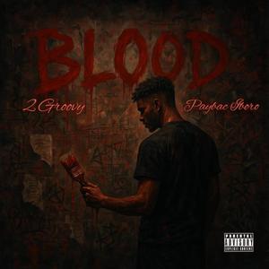 Blood (feat. PayBac Iboro)