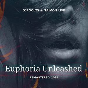Euphoria Unleashed (2026 Remastered Version)