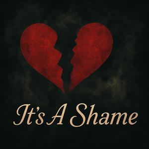 It's A Shame