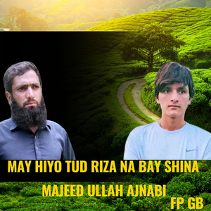 May Hiyo Tud Riza Na Bay Shina