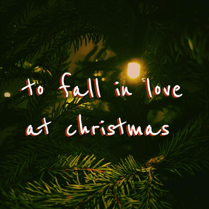 To Fall in Love at Christmas
