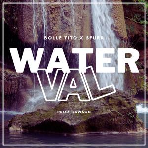 Waterval (feat. Sfurr & Law$on)