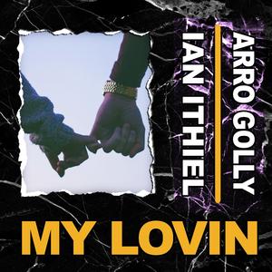 My Lovin' (feat. Ian Ithiel)