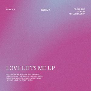 Love Lifts Me Up