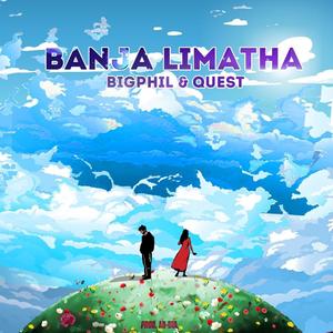 Banja Limatha (feat. Quest MW)