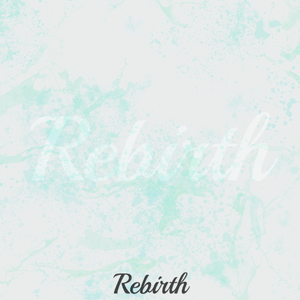 Rebirth