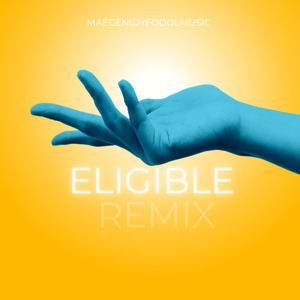 Eligible (remix)