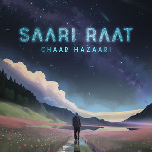 Saari Raat