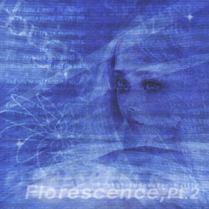 Florescence, Pt. 2