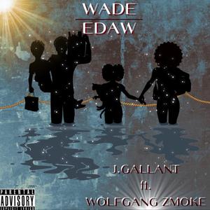 Wade (feat. Wolfgang Zmoke)
