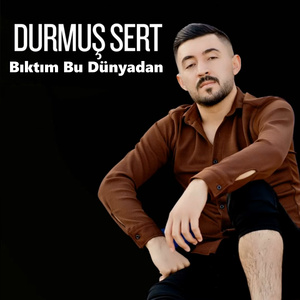 Bıktım Bu Dünyadan