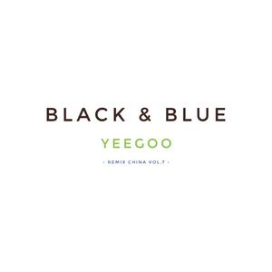 Slumberjack-Black & Blue（Yeegoo remix）