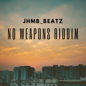 No Weapons Riddim