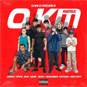 0KM RMX (feat. Matias S, Debon, Appy, MaoTheKid, YZAK, 6rau, adidasboi, Hxndro & Kidd Offi)