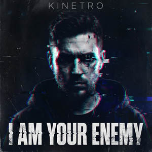 I Am Your Enemy