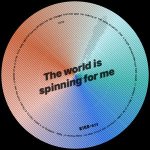 The world is spinning for me