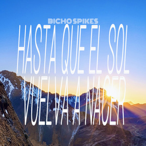 HASTA QUE EL SOL VUELVA A NACER
