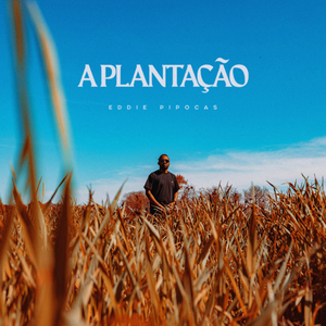 A Plantação