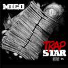 Migo - Trap star