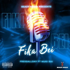 Fika Bei (feat. Muki Rai)