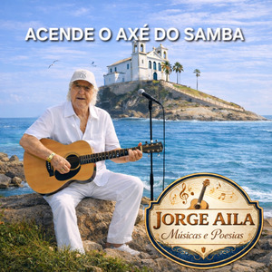 ACENDE O AXÉ DO SAMBA