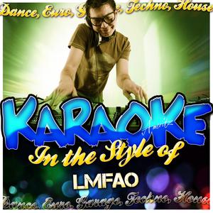 Party Rock Anthem (In the Style of Lmfao, Lauren Bennett & Goonrock) [Karaoke Version]