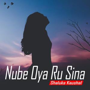 Nube Oya Ru Sina
